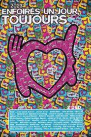 Les Enfoirés 2023 – Enfoirés un jour, toujours